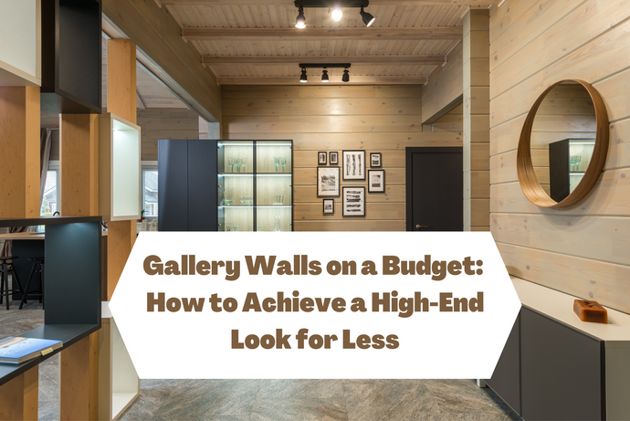 Gallery Walls on a Budget: How to Achieve a High-End Look for Less