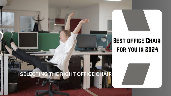 How to Select the Right Office Chair for You